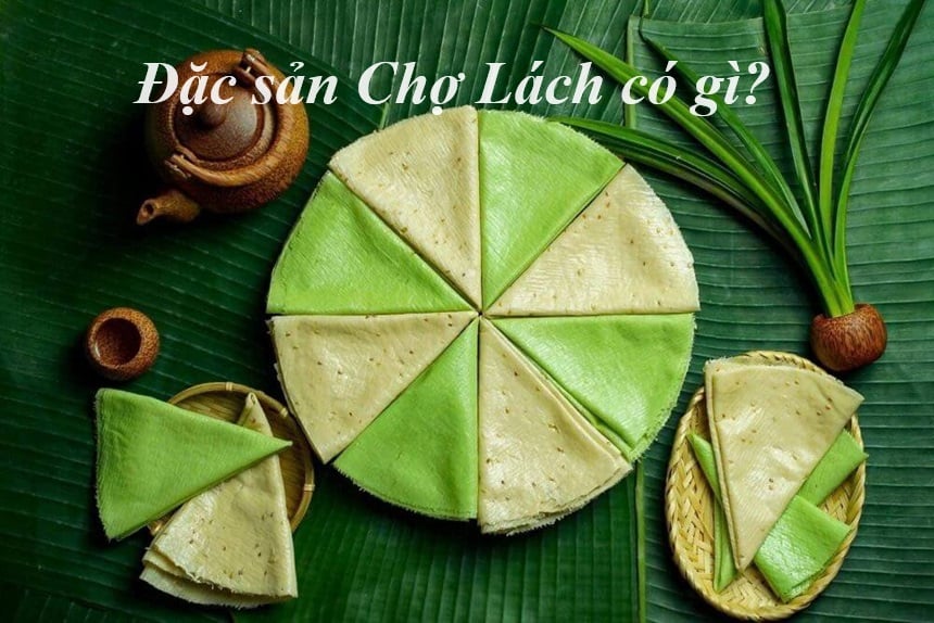 Đặc sản Chợ Lách Bến Tre, du lịch Chợ Lách Bến Tre mua gì?