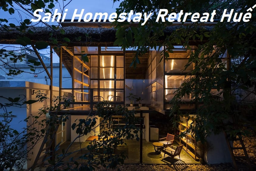 Đánh giá Sahi Homestay Retreat Huế, homestay Sahi tốt không?